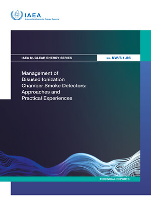 cover image of Management of Disused Ionization Chamber Smoke Detectors